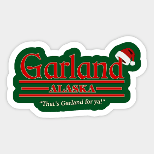 That's Garland For Ya Sticker